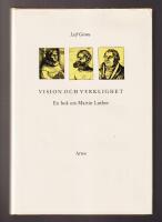 Vision och verklighet. En bok om Martin Luther.