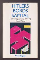 Hitlers bordssamtal i f&uuml;hrerh&ouml;gkvarteret 1941-42. Urval av Stig Jonasson.