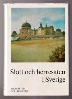 Slott och herres&auml;ten i Sverige. Riksf&auml;sten och residens.