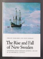 The Rise and Fall of New Sweden. Governor Johan Risingh's Journal 1654-1655 in Its Historical Context.