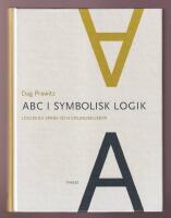 ABC i symbolisk logik. Logikens spr&aring;k och grundbegrepp.