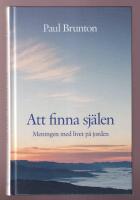 Att finna sj&auml;len. Meningen med livet p&aring; jorden.