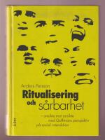Ritualisering och s&aring;rbarhet - ansikte mot ansikte med Goffmans perspektiv p&aring; social interaktion