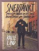 Snedt&auml;nkt. Boken som handlar om det inga andra b&ouml;cker handlar om.
