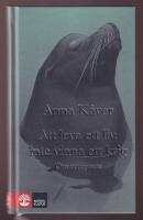 Att leva ett liv, inte vinna ett krig. Om acceptans.