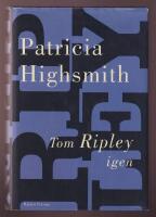Tom Ripley igen [del 4 i Ripley-sviten]