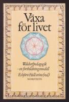 V&auml;xa f&ouml;r livet. Waldorfpedagogik - en fortbildningsmodell.