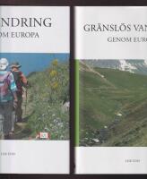 [2 vol] P&aring; vandring genom Europa [och] Gr&auml;nsl&ouml;s vandring genom Europa