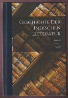 Geschichte der Indischen Litteratur. Zweiter Band: Die buddhistische Litteratur und die heilige Texte der Jainas