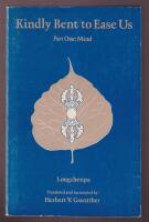 Kindly Bent to Ease Us. Part One: Mind; from The Trilogy of Finding Comfort and Ease.