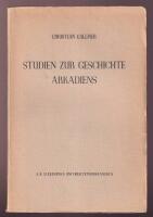 Studien zur Geschichte Arkadiens bis zur Gr&uuml;ndung des arkadischen Bundes