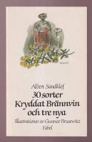 Trettio sorter kryddat br&auml;nnvin och tre nya enligt gamla beskrivningar