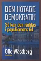 Den hotade demokratin: S&aring; kan den r&auml;ddas i populismens tid