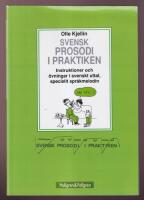 Svensk prosodi i praktiken: Instruktioner och &ouml;vningar i svenskt uttal, speciellt spr&aring;kmelodin