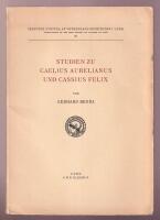Studien zu Caelius Aurelianus und Cassius Felix