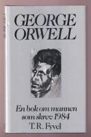 George Orwell: En bok om mannen som skrev 1984