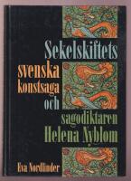 Sekelskiftets svenska konstsaga och sagodiktaren Helena Nyblom