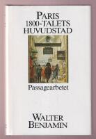 [en del av tre] Paris, 1800-talets huvudstad - Passagearbetet: Band 3