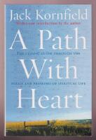 A Path with Heart: The Classic Guide through the Perils and Promises of Spiritual Life