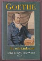 Goethe - liv och t&auml;nkes&auml;tt