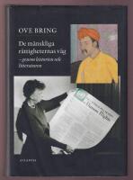 De m&auml;nskliga r&auml;ttigheternas v&auml;g - genom historien och litteraturen