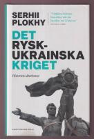 Det rysk-ukrainska kriget: Historiens &aring;terkomst
