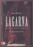 Lagarna och de m&auml;nskliga behoven: En fyratusen&aring;rig historia