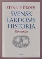Svensk l&auml;rdomshistoria: Frihetstiden
