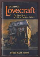 Eternal Lovecraft: The Persistence of HPL in Popular Culture