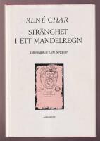 Str&auml;nghet i ett mandelregn: Dikter, prosa