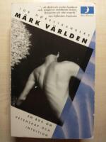 M&auml;rk v&auml;rlden: En bok om vetenskap och intuition