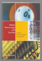 Media, Technology and Society. A History: from the Printing Press to the Internet