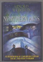 Northern Arts. The Breakthrough of Scandinavian Literature and Art, from Ibsen to Bergman.