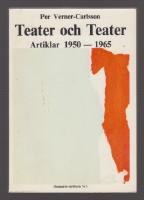 Teater och Teater. Artiklar 1950-1965.