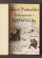 General Prschevalskij's forskningsresor i Centralasien. Efter de ryska, tyska och franska oroginalupplagorna.