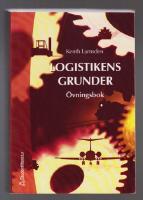 Logistikens grunder. &Ouml;vningsbok.