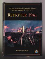 Finland i forts&auml;ttningskrigets virvlar: En frontdagbok. Del 1: Rekryter 1941.