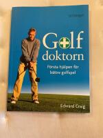 Golfdoktorn : f&ouml;rsta hj&auml;lpen f&ouml;r b&auml;ttre golfspel
