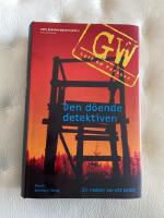 Den d&ouml;ende detektiven - en roman om ett brott