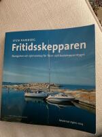 Fritidsskepparen - [navigation och sj&ouml;manskap f&ouml;r f&ouml;rar- och kustskepparintyget]