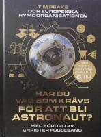 Har du vad som kr&auml;vs f&ouml;r att bli astronaut?