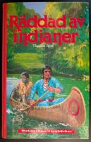 R&auml;ddad av indianer