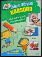 Mina f&ouml;rsta korsord : lek med ord och klisterm&auml;rken
