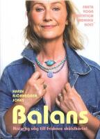 Balans : naturlig v&auml;g till friskare sk&ouml;ldk&ouml;rtel