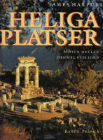 Heliga platser : m&ouml;ten mellan himmel och jord