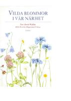Vilda blommor i v&aring;r n&auml;rhet