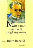 Mitt namn skall vara Stig Dagerman