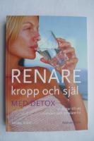 Renare kropp och sj&auml;l med detox