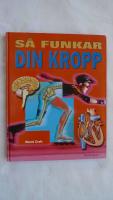 S&aring; funkar din kropp
