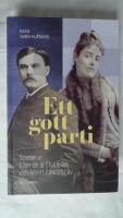 Ett gott parti : scener ur Ellan de la Chapelles och Albert Edelfelts liv